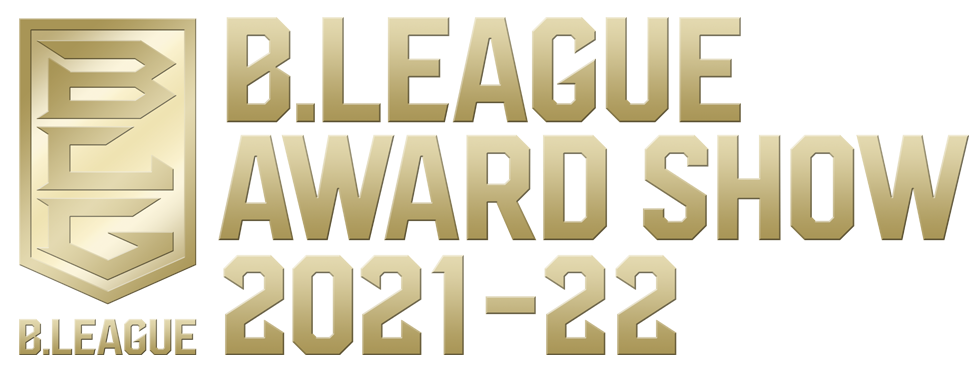 B.LEAGUE AWARD SHOW 2021-22