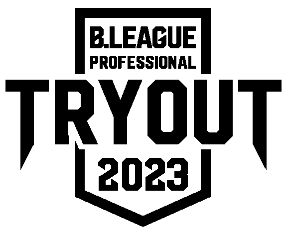 B.LEAGUE TRYOUT 2023