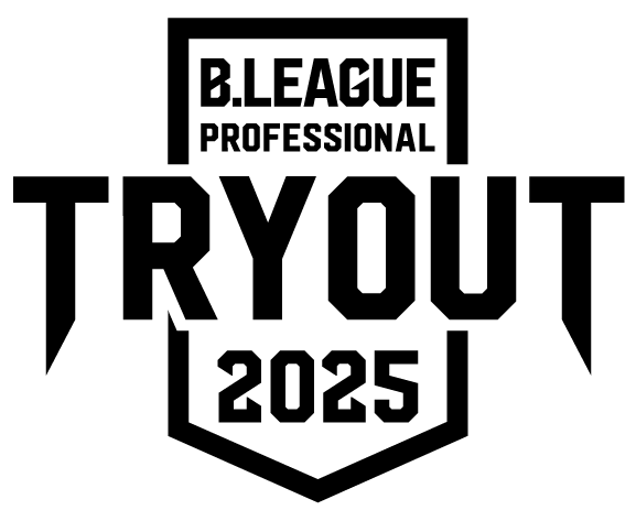 B.LEAGUE TRYOUT 2025